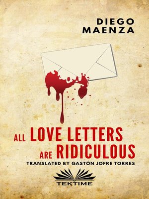 cover image of All Love Letters Are Ridiculous